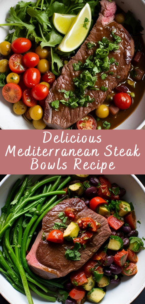 Delicious Mediterranean Steak Bowls Recipe