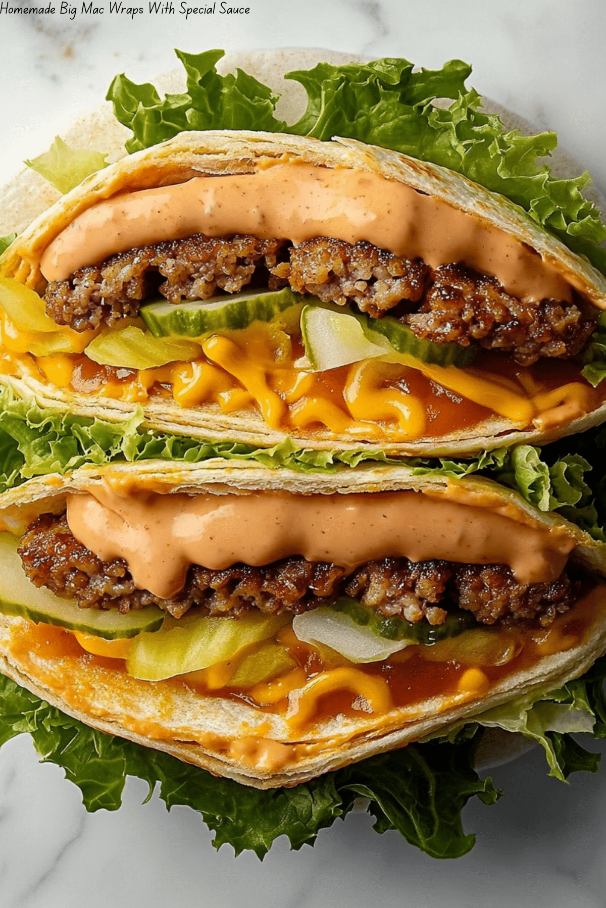 Homemade Big Mac Wraps With Special Sauce